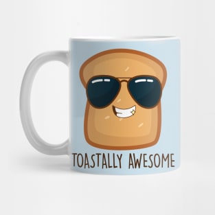 Toastally Awesome Mug